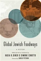 Book cover of Global Jewish Foodways by Hasia R. Diner