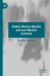 Book cover of Global Jihad in Muslim and non-Muslim Contexts by Jonathan Matusitz