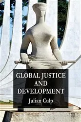Book cover of Global Justice and Development by J. Culp