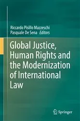 Book cover of Global Justice, Human Rights and the Modernization of International Law by Riccardo Pisillo Mazzeschi