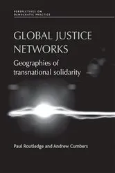 Book cover of Global justice networks by Paul Routledge