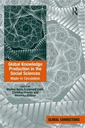 Book cover of Global Knowledge Production in the Social Sciences by Wiebke Keim