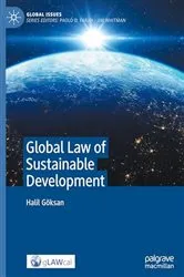 Book cover of Global Law of Sustainable Development by Halil Göksan