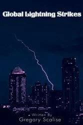 Book cover of Global Lightning Strikes by Gregory Scalise