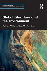 Book cover of Global Literature and the Environment by Matthew Whittle