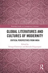 Book cover of Global Literatures and Cultures of Modernity by Srirupa Chatterjee