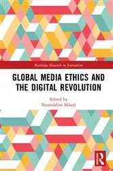 Book cover of Global Media Ethics and the Digital Revolution by Noureddine Miladi