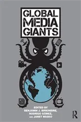Book cover of Global Media Giants by Benjamin Birkinbine