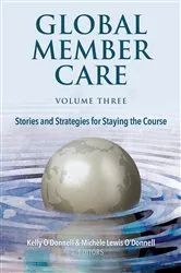 Book cover of Global Member Care Volume 3 by Kelly O'Donnell