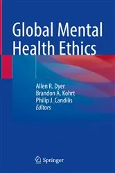 Book cover of Global Mental Health Ethics by Allen R. Dyer