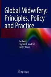 Book cover of Global Midwifery: Principles, Policy and Practice by Joy Kemp