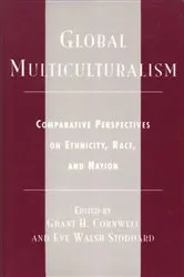 Book cover of Global Multiculturalism by Grant H. Cornwell
