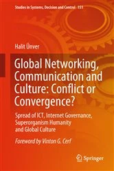 Book cover of Global Networking, Communication and Culture: Conflict or Convergence? by Halit Ünver