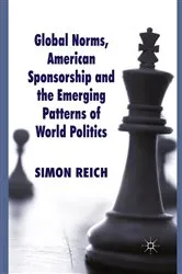 Book cover of Global Norms, American Sponsorship and the Emerging Patterns of World Politics by S. Reich