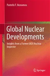 Book cover of Global Nuclear Developments by Pantelis F. Ikonomou