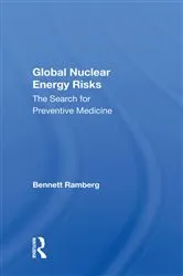 Book cover of Global Nuclear Energy Risks by Bennett Ramberg