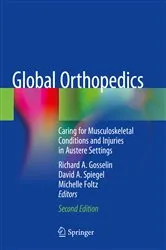 Book cover of Global Orthopedics (2nd ed.) by Richard A. Gosselin