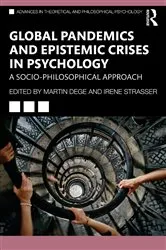 Book cover of Global Pandemics and Epistemic Crises in Psychology by Martin Dege