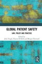 Book cover of Global Patient Safety by John Tingle