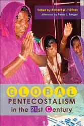 Book cover of Global Pentecostalism in the 21st Century by Robert W. Hefner