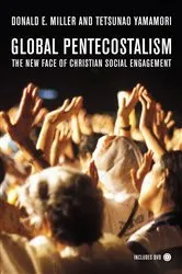 Book cover of Global Pentecostalism by Donald E. Miller