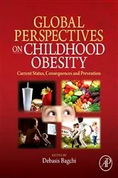 Book cover of Global Perspectives on Childhood Obesity by Debasis Bagchi PhD
