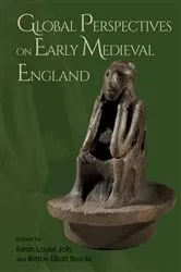Book cover of Global Perspectives on Early Medieval England by Karen Louise Jolly