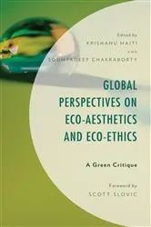 Book cover of Global Perspectives on Eco-Aesthetics and Eco-Ethics by Krishanu Maiti