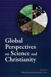 Book cover of Global Perspectives on Science and Christianity by Mike Brownnutt