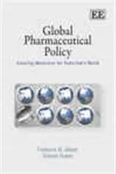 Book cover of Global Pharmaceutical Policy by Frederick M. Abbott