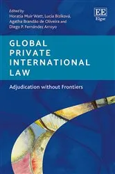 Book cover of Global Private International Law by Horatia Muir Watt