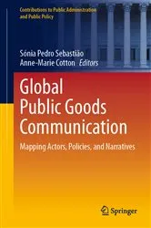 Book cover of Global Public Goods Communication by Sónia Pedro Sebastião