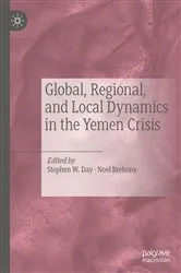 Book cover of Global, Regional, and Local Dynamics in the Yemen Crisis by Stephen W. Day
