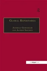 Book cover of Global Repertoires by Andreas Gebesmair