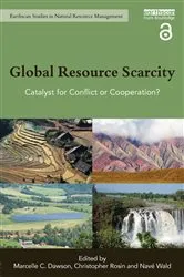 Book cover of Global Resource Scarcity by Marcelle C. Dawson