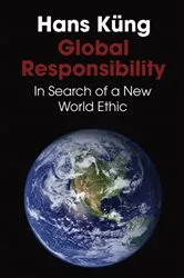 Book cover of Global Responsibility by Hans Küng