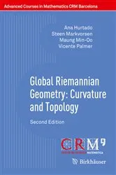 Book cover of Global Riemannian Geometry: Curvature and Topology (2nd ed.) by Ana Hurtado