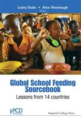 Book cover of Global School Feeding Sourcebook: Lessons From 14 Countries by Lesley Drake