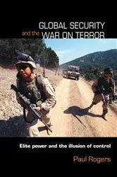 Book cover of Global Security and the War on Terror by Paul Rogers
