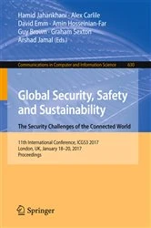 Book cover of Global Security, Safety and Sustainability: The Security Challenges of the Connected World by Hamid Jahankhani