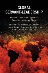 Book cover of Global Servant-Leadership by Philip Mathew