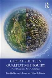 Book cover of Global Shifts in Qualitative Inquiry by Norman K. Denzin