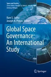 Book cover of Global Space Governance: An International Study by Ram S. Jakhu
