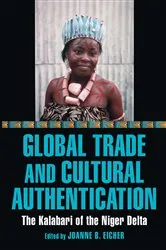 Book cover of Global Trade and Cultural Authentication by Joanne B. Eicher