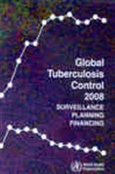 Book cover of Global Tuberculosis Control 2008 by WHO