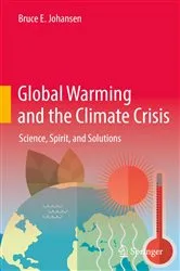 Book cover of Global Warming and the Climate Crisis by Bruce E. Johansen