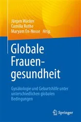 Book cover of Globale Frauengesundheit by Jürgen Wacker