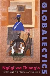 Book cover of Globalectics by Ngũgĩ wa Thiong'o