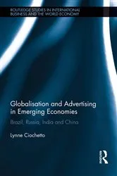 Book cover of Globalisation and Advertising in Emerging Economies by Lynne Ciochetto