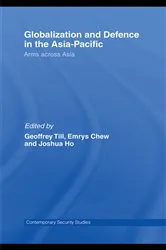 Book cover of Globalisation and Defence in the Asia-Pacific by Geoffrey Till